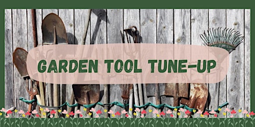 Garden Tool Tune-Up primary image