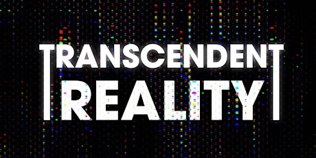 Transcendent Reality Group Exhbition