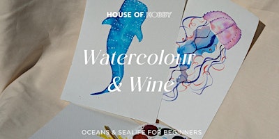 Imagem principal do evento Watercolour & Wine - Oceans & Sea Life