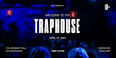 Welcome To The Traphouse - Rent Is Due primary image