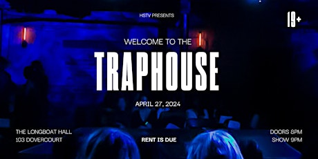 Welcome To The Traphouse - Rent Is Due