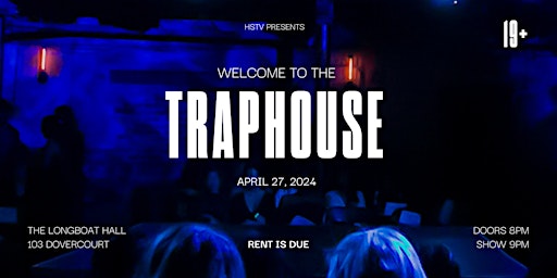 Image principale de Welcome To The Traphouse - Rent Is Due