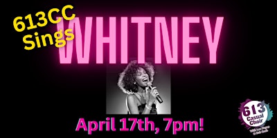 Imagem principal de 613CC Sings Whitney!