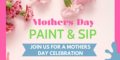 Mothers Day Paint and Sip