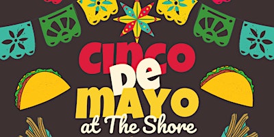 Imagem principal do evento Cinco de Mayo at The Shore