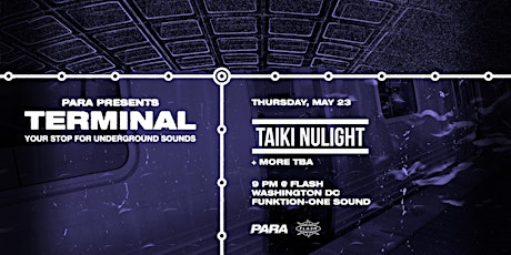 Para Presents Terminal: Taiki Nulight
