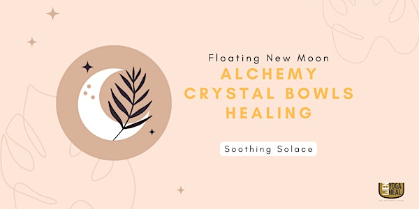 Floating New Moon ALCHEMY CRYSTAL BOWLS HEALING - Soothing Solace