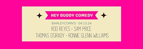 Hey Buddy Comedy Show 04/13/24 primary image