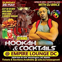 Hauptbild für HOOKAHS AND COCKTAILS @ EMPIRE LOUNGE DC 1909 9th St NW, Washington, DC