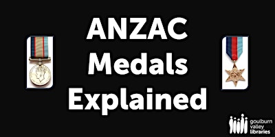 Imagem principal do evento ANZAC Medal Explained at the Tatura Library