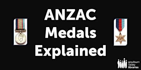 Image principale de ANZAC Medal Explained at the Tatura Library