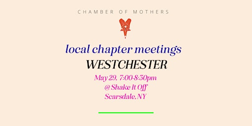 Primaire afbeelding van Chamber of Mothers Local Chapter Meeting - WESTCHESTER