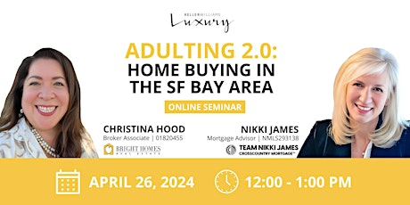 Adulting 2.0: Home Buying in the SF Bay Area | Online Seminar