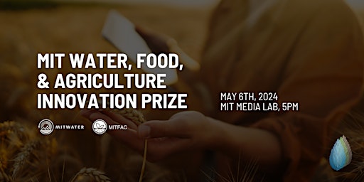 Primaire afbeelding van MIT Water, Food, & Agriculture Innovation Prize 2024