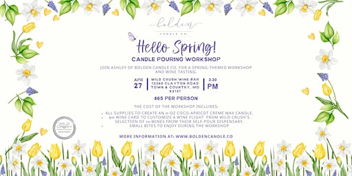 Primaire afbeelding van Hello, Spring!  Candle Pouring Workshop + Wine Tasting