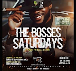 THE BOSSES SATURDAY'S