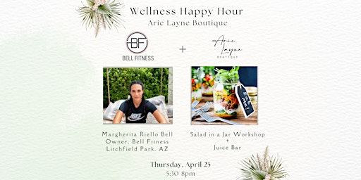 Primaire afbeelding van Wellness Happy Hour at Arie Layne Boutique