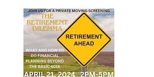 Imagem principal do evento Retirement Dilemma