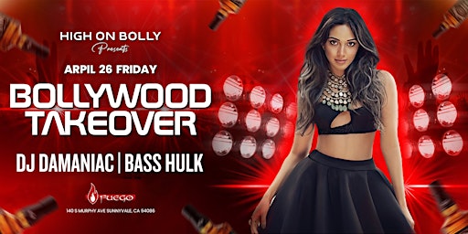 APR 26 |FRIDAY |  BOLLYWOOD TAKEOVER | SUNNYVALE primary image