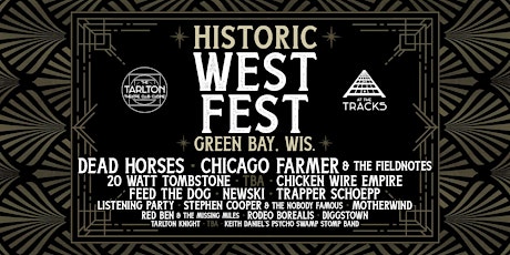 Historic West Fest | The Tarlton Theatre & At The Tracks