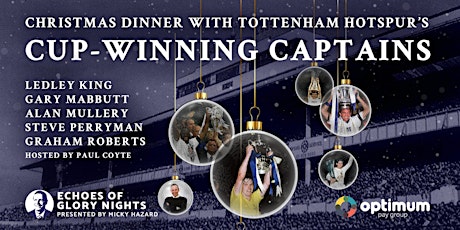 Christmas Dinner with Tottenham Hotspur's Cup-Winning Captains