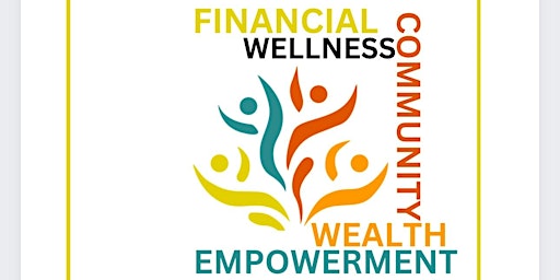 Imagem principal do evento Community of Grace Org.  presents Financial Wellness