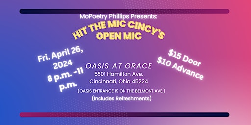 Primaire afbeelding van MoPoetry Phillips presents: Hit the Mic Cincy's Open Mic