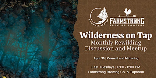 Hauptbild für Wilderness on Tap | April 2024 | Council and Mirroring