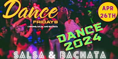 Primaire afbeelding van Salsa Dancing, Bachata Dancing, Dance Lessons for ALL at Dance Fridays