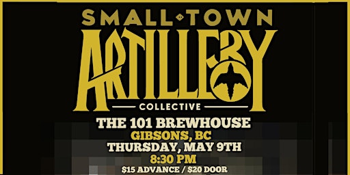 Image principale de Small Town Artillery Collective Live at The101Brewhouse