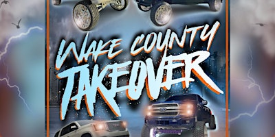 Imagem principal do evento Wake County Takeover Truck Show