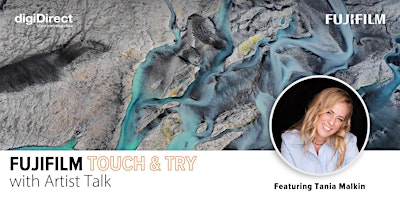 Imagem principal do evento Fujifilm Touch & Try with Artist Talk - Featuring Tania Malkin