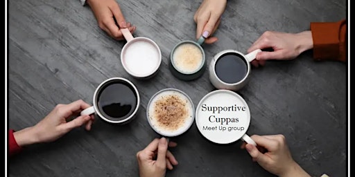 Imagem principal do evento Supportive Cuppas (Mental Health  and  Wellbeing Social Support Group)