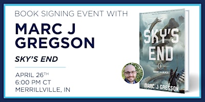 Hauptbild für Marc Gregson "Sky's End" Book Discussion & Signing Event