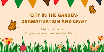 City in the Garden - Dramatization and Craft primary image