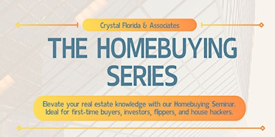 Imagen principal de Crystal Florida & Associates’ Homebuying Series