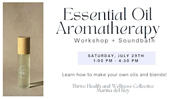 Summer Essential Oil Aromatherapy Workshop + Soundbath primary image