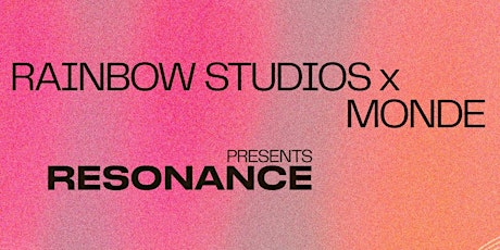 RAINBOW STUDIOS x Monde Presents Resonance | Connect With Women In Business