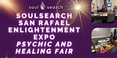 Imagem principal do evento SoulSearch San Rafael Enlightenment Expo - Psychic & Healing Fair