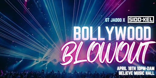 Imagem principal do evento Bollywood Blowout @ Believe Music Hall | Thursday, April 18th!