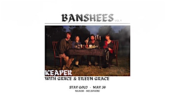 Imagem principal do evento Banshees (Vol 6) with Keaper, GRXCE, and Eileen Grace