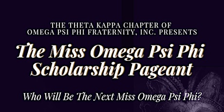 Miss Omega Psi Phi Scholarship Pageant