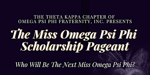 Miss Omega Psi Phi Scholarship Pageant primary image