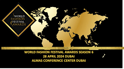 World Fashion Festival Awards Dubai SEASON 6