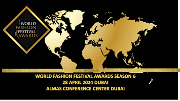 Imagem principal do evento World Fashion Festival Awards Dubai SEASON 6