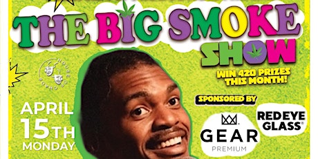 The Big Smoke Show feat. RANDY J | 420 Stand Up Comedy Show +19