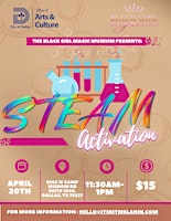 Imagen principal de Black Girl Magic Museum Present Full STEAM Ahead