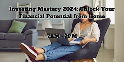 Image principale de Investing Mastery 2024: Unlock Your Financial Potential from Home