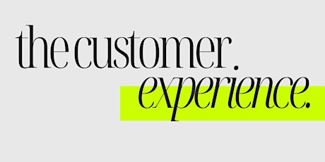 The Customer Experience (4HR CE)