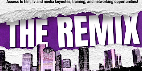 The ReMix (An Industry Gathering) Houston Edition